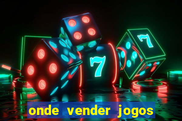 onde vender jogos de xbox