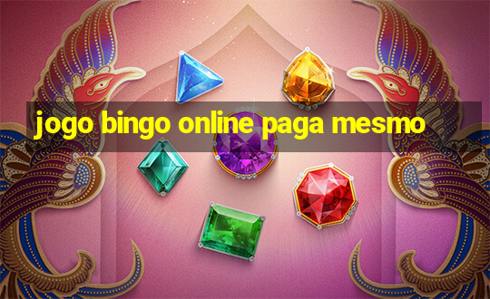 jogo bingo online paga mesmo