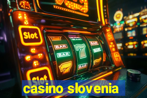 casino slovenia