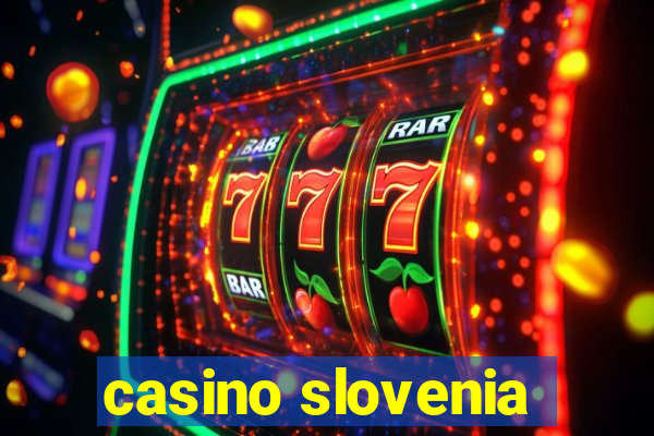 casino slovenia