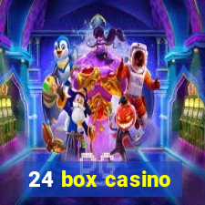 24 box casino