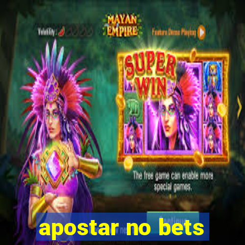 apostar no bets