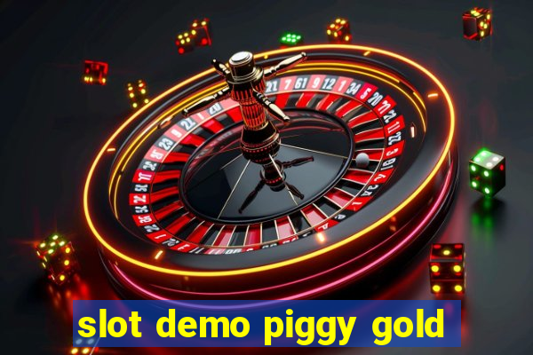 slot demo piggy gold