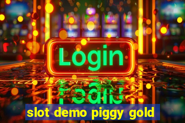 slot demo piggy gold