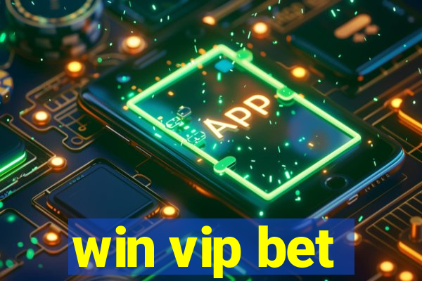 win vip bet