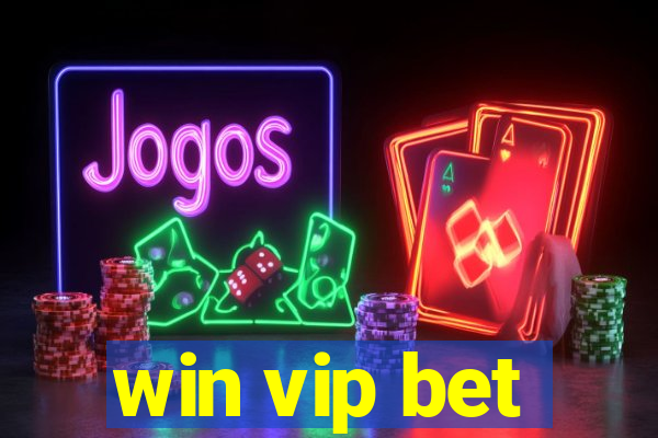 win vip bet