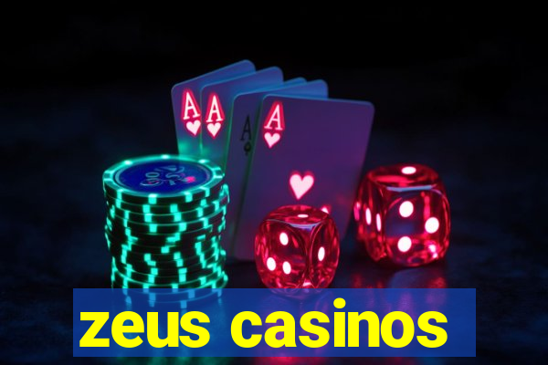 zeus casinos