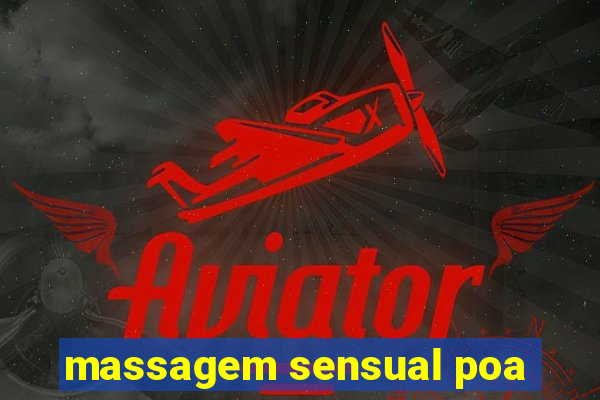 massagem sensual poa