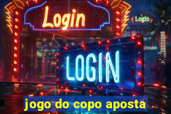 jogo do copo aposta