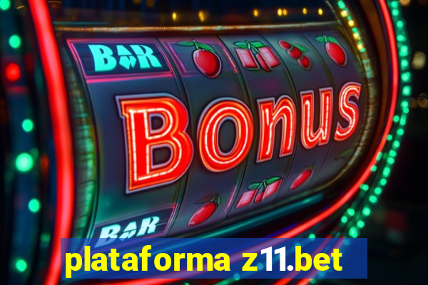 plataforma z11.bet