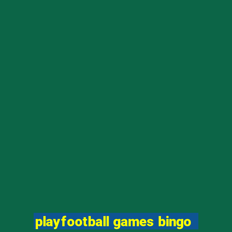 playfootball games bingo