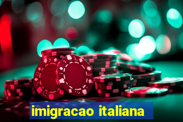 imigracao italiana