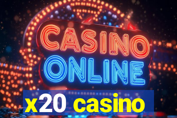 x20 casino