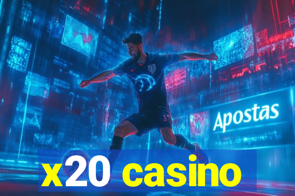 x20 casino