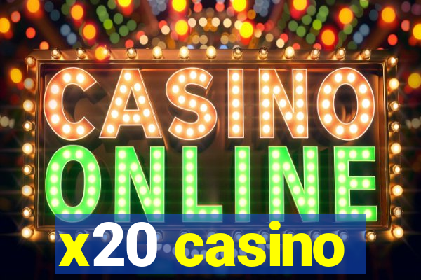 x20 casino