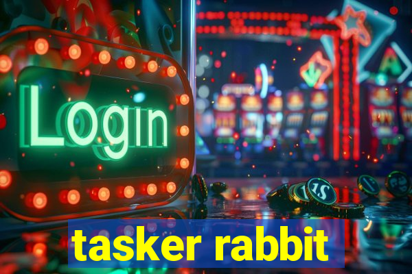 tasker rabbit