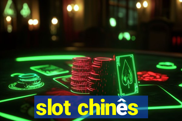 slot chinês