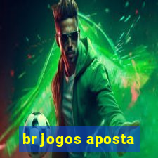 br jogos aposta