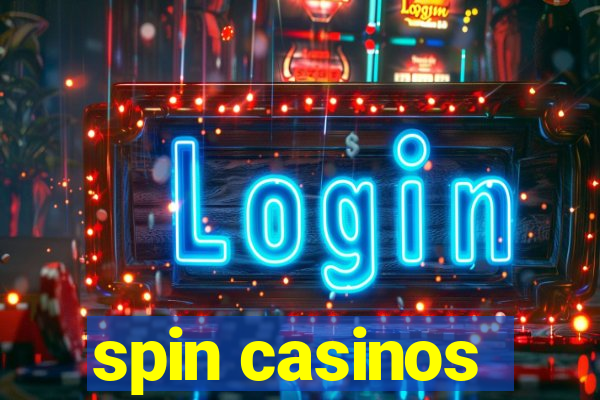 spin casinos