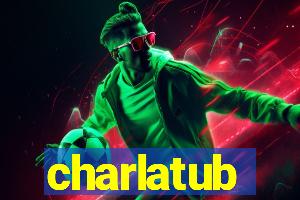 charlatub