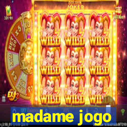 madame jogo