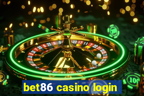 bet86 casino login