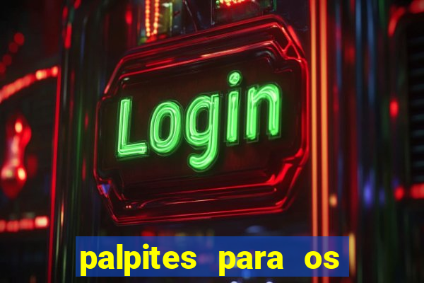 palpites para os jogos de hoje champions