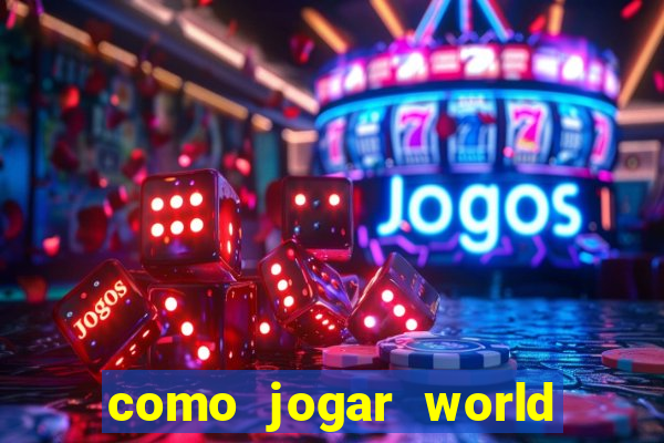 como jogar world of warcraft de gra?a