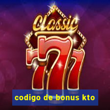 codigo de bonus kto