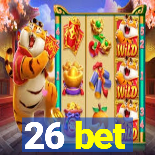 26 bet