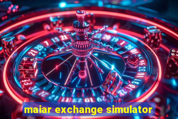 maiar exchange simulator