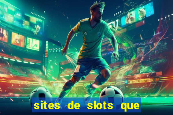 sites de slots que pagam no cadastro