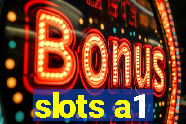 slots a1