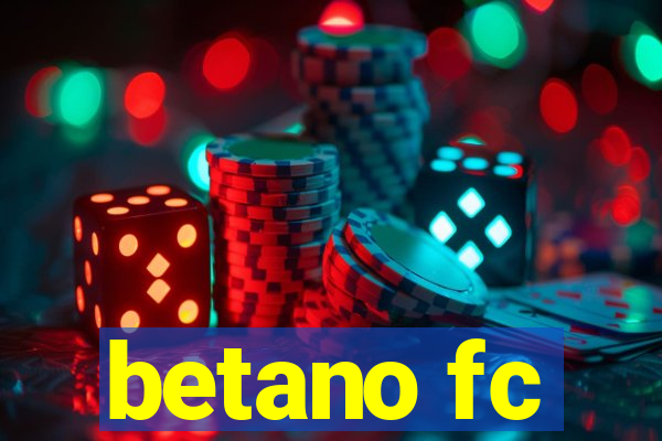 betano fc