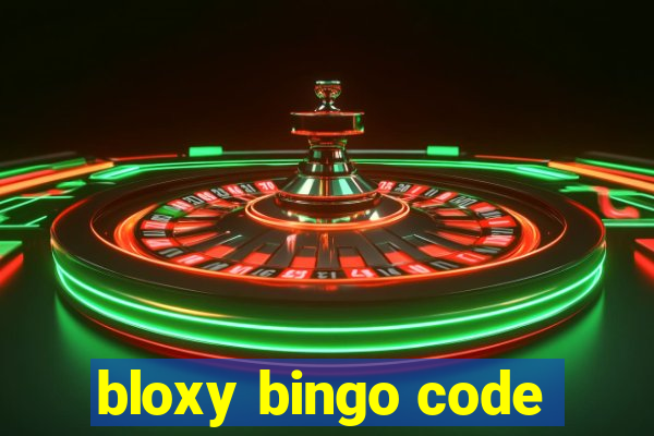 bloxy bingo code