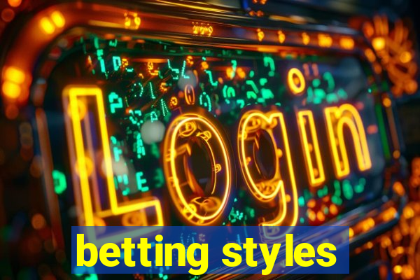 betting styles