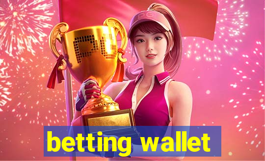 betting wallet