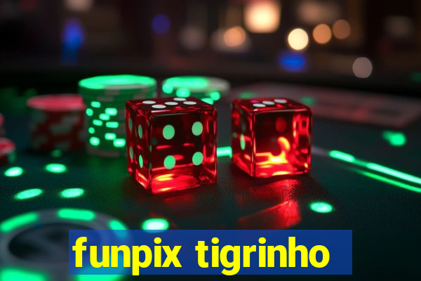 funpix tigrinho