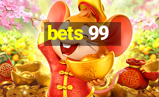 bets 99