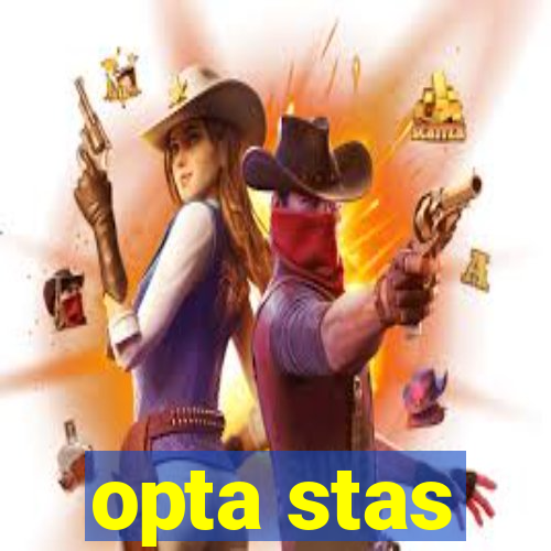 opta stas