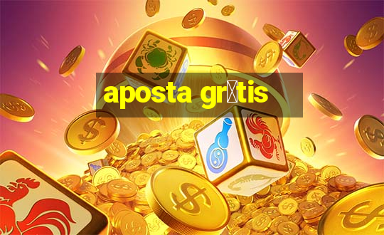 aposta gr谩tis