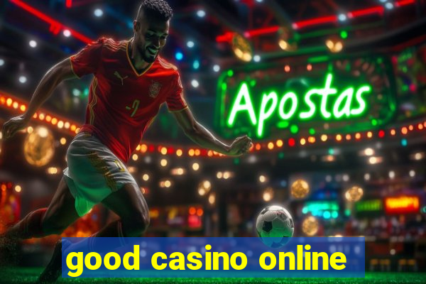 good casino online