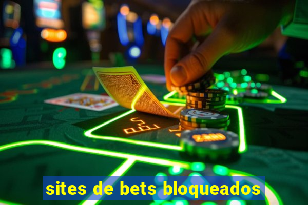 sites de bets bloqueados