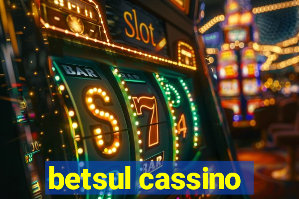 betsul cassino