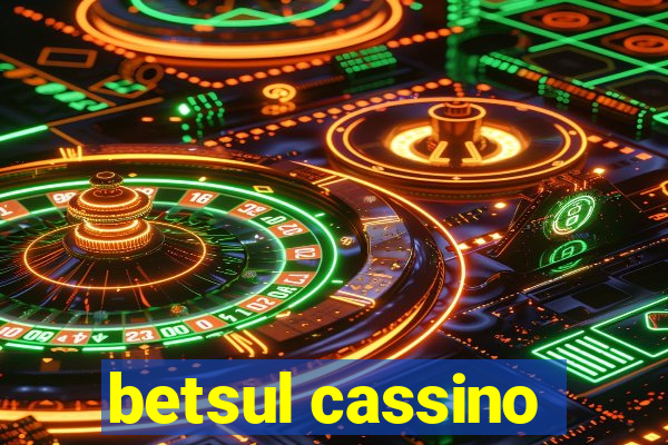 betsul cassino