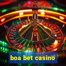 boa bet casino