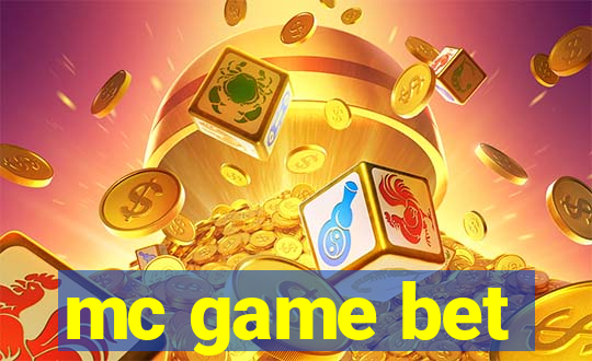 mc game bet