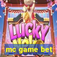 mc game bet