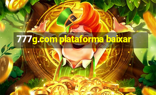 777g.com plataforma baixar