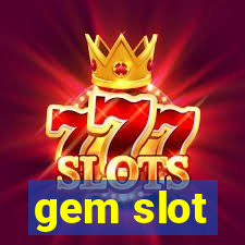 gem slot